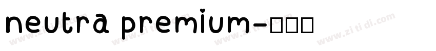 neutra premium字体转换